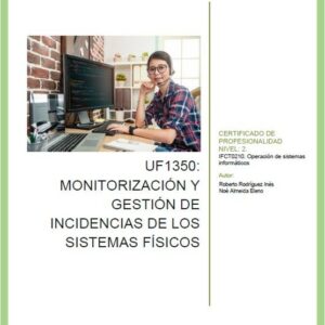 UF1350 Monitorización y gestión de incidencias de los sistemas físicos